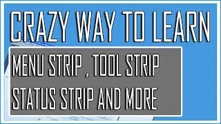 Visual basic Beginner Lesson 7 - Menu Strip , Tool Strip , Status Strip (Crazy Tutorial)