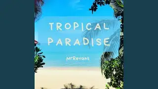 Tropical Summer