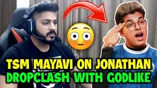 Tsm Mayavi on Jonathan 😲 And on dropclash with Godlike in Georgopol 🇮🇳
