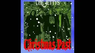 The Jettys - Christmas Past (Official Audio)