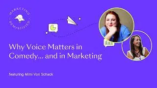 Why Voice Matters in Comedy&hellip; and in Marketing Strategy