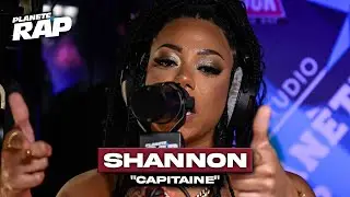 Shannon - Capitaine #PlanèteRap
