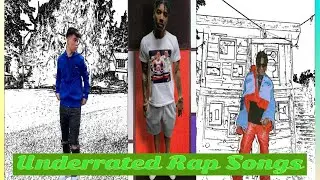 Underrated Rap Songs (June 2021)