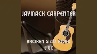 Broken Glass Road &ldquo;live Performance&rdquo; (Live)