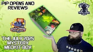 PIP OPENS AND REVIEWS: THE JULY 2025 MYSTERY MEDKIT BOX