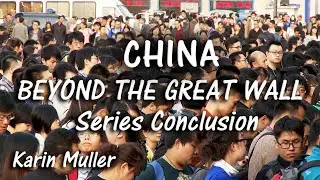 China: Beyond the Great Wall - Conclusion