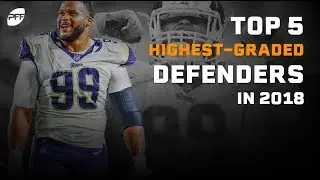Top 5 Highest-Graded Defenders in 2018 | PFF