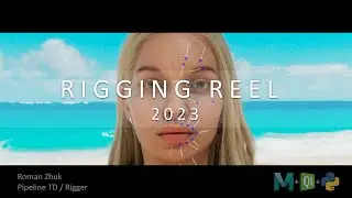 Rigging Reel 2023. Roman Zhuk - Pipeline TD / Rigger