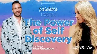 The Power of Self-Discovery with Nick Thompson - Episode 1