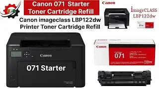 Canon 071 Starter Toner Cartridge Refill || canon imageclass LBP122dw printer Toner Refill