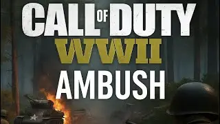 Call of Duty World War 2 Ambush Part 11