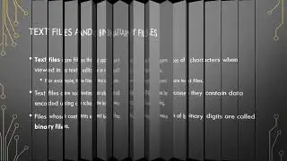4.1 Text Files and Binary Files
