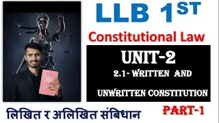 LLB 1st Year constitutional Law Unit-2 classification of constitution