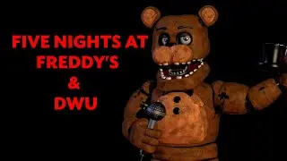 [FNaF & DWU] Withered Freddy's Music Box