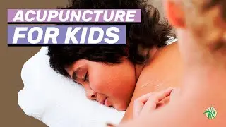 Acupuncture for Kids