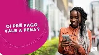 Oi pr&eacute; pago vale a pena?