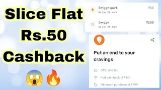 Slice Flat Rs.50 Cashback 😱🙀 Swiggy Wallet Rs. 200 Add Money 25 % Upto Rs. 50 Cashback Osm Loot 🔥🔥