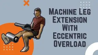 Machine Leg Extension With Eccentric Overload