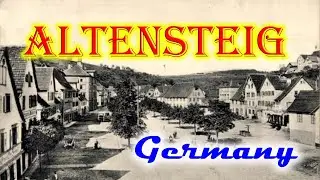 Old photos of Altensteig, Baden-W&uuml;rttemberg, Germany - Alte Fotos von Altensteig, Baden-W&uuml;rttemberg