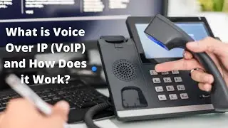 What is VoIP and how it works   How does VoIP work