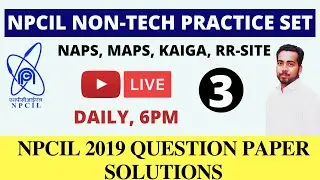 #3 NPCIL 2019 Paper Solution- Part-1 | Quantitative Aptitude |  NPCIL NAPS., MAPS, KAIGA , RR-SITE