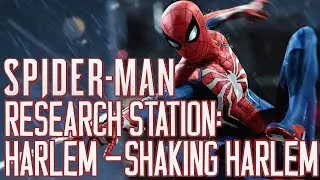 Marvel's Spider Man PS4 Research Station: Harlem - Shaking Harlem