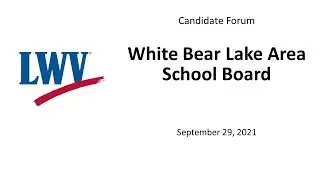 White Bear Lake Area School Board (District 624) Candidate Forum