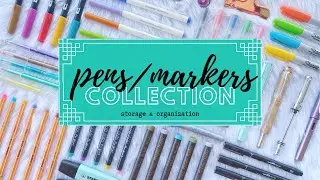 Pens and Markers Collection | Serendipity and Bliss