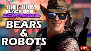 🔴 BEARS & ROBOTS - BO7 ZOMBIES SEASON 1 - LIVE