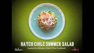 Hatch Chile Summer Salad Recipe Video | Gelson's Market