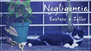 Eustace - Negligencia Ft Z&ouml;ller (V&iacute;deo Oficial)