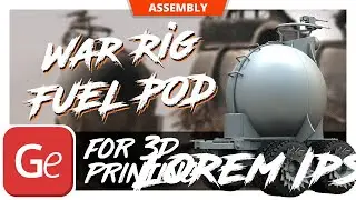 War Rig Fuel Pod 3D Printing Model | Assembly by Gambody