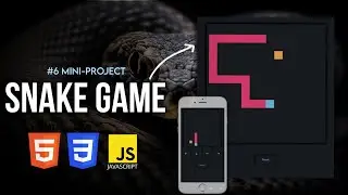 Build Snake Game Using HTML, CSS & JS 🔥 | #6 Mini Project