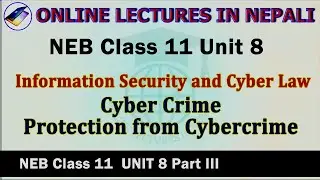 Unit 8#3 || Cybercrime & Protection from Cybercrime || Information Security and Cyber Law || NEB 11