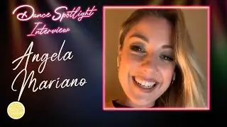 ANGELA MARIANO DANCE SPOTLIGHT INTERVIEWS - BACHATA ARTIST - APRIL 2020