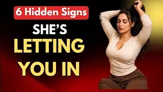 6 Hidden Signs a Woman Wants to Give Herself to You | Female Psychology