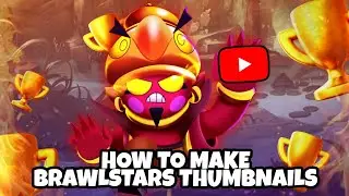 HOW TO MAKE A BRAWL STARS THUMBNAIL!?!?! Quick and Easy (On Mobile)