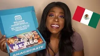 MEXICO GLOBAL EATS | Ft. SNACK CRATE