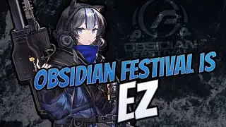 Arknights Obsidian Festival Is Easy