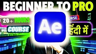 Complete Advance Adobe AFTER EFFECT Course Tutorial in Hindi in 2025 Master Complete after effect |