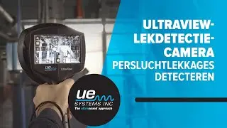 UltraView-Lekdetectiecamera: persluchtlekkages detecteren - UE Systems B.V.