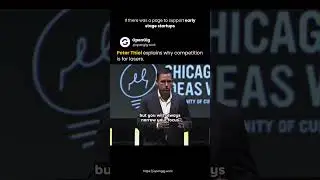Peter Theil: Competition is for Losers!