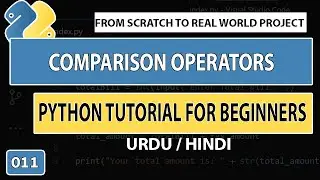 Python Tutorial for Beginners in Urdu | Comparison Operators in Python [011]