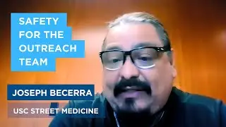 HOMELESSNESS STREET OUTREACH: safety for the outreach team