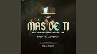 M&aacute;s de ti - Espontaneo (Live)