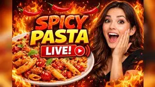 SPICY PASTA LIVE 🔥 #livestream #livecooking #streaming