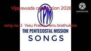 Vijayawada convention 2026 Telugu song Yesu prabhu nenu brathukuta