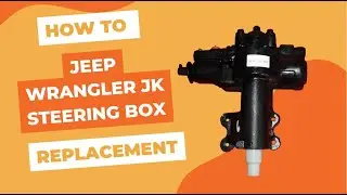 How to replace a Jeep Wrangler JK power steering box.