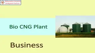 Bio CNG Plant Manufacturing Business