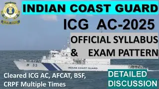 INDIAN COAST GUARD AC-2025  OFFICIAL SYLLABUS  || EXAM PATTERN || ICG AC 2025 SYLLABUS  +PlusGrade